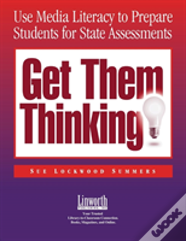Get Them Thinking!