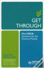 Capa do artigo Get Through First Frcr: Questions For The Anatomy Module