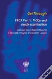 Capa do artigo Get Through Frcr Part 1: Mcqs And Mock Examination