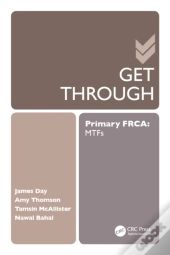 Get Through Primary Frca: Mtfs