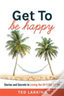 Get To Be Happy