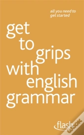 Get To Grips With English Grammar: Flash