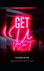 Get U Wet - Preview
