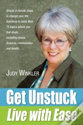 Get Unstuck And Live With Ease