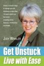 Get Unstuck And Live With Ease - Preview