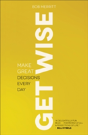 Get Wise Â€“ Make Great Decisions Every Day - Preview