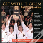 Get With It, Girls!