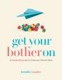 Get Your Bother On - Preview