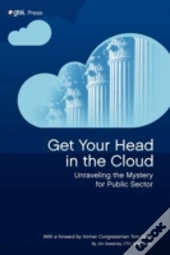 Get Your Head In The Cloud: Unlocking The Mystery For Public Sector