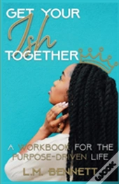 Get Your Ish Together