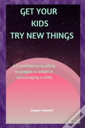 Capa do artigo Get Your Kids Try New Things