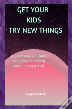 Capa do artigo Get Your Kids Try New Things