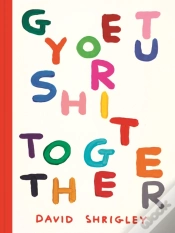 Capa do artigo Get Your Shit Together