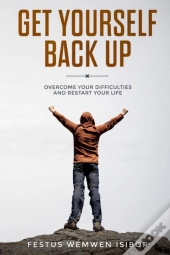 Get Yourself Back Up:: Overcome Your Dif