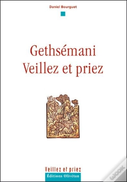 Capa do artigo Gethsémani, Veillez Et Priez