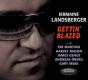 Gettin' Blazed - CD - Preview
