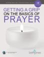 Getting A Grip On The Basics Of Prayer - Preview