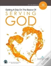 Capa do artigo Getting A Grip On The Basics Of Serving God