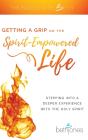 Getting A Grip On The Spirit-Empowered Life - Preview