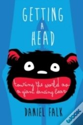 Getting A Head: Touring The World As A Giant Dancing Bear