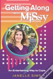 Getting Along With Missy