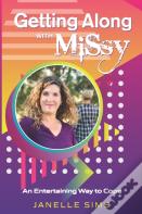 Getting Along With Missy
