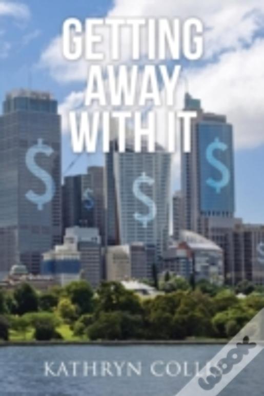 Getting Away With It