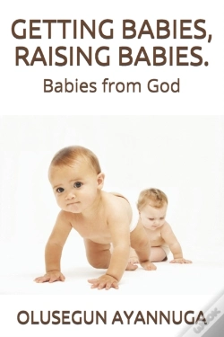 Capa do artigo Getting Babies, Raising Babies.