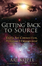 Getting Back To Source: Tools For Connection, Protection & Empowerment - Preview