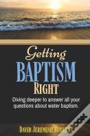 Getting Baptism Right