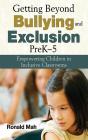 Getting Beyond Bullying And Exclusion, Prek-5 - Preview