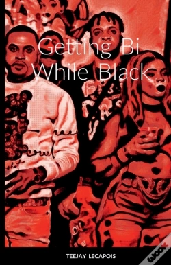 Capa do artigo Getting  Bi  While  Black