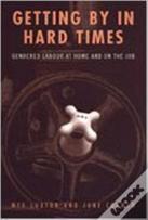 Getting By In Hard Times