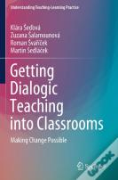 Getting Dialogic Teaching Into Classrooms