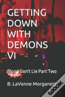 Getting Down With Demons Vi