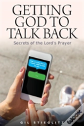 Getting God To Talk Back