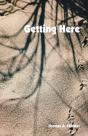 Getting Here - Preview
