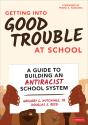 Getting Into Good Trouble At School - Preview