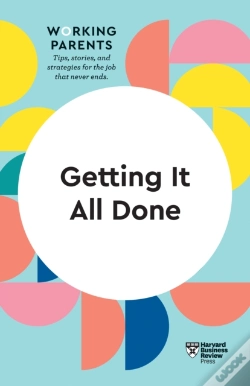 Capa do artigo Getting It All Done (Hbr Working Parents Series)