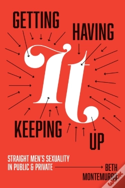 Capa do artigo Getting It, Having It, Keeping It Up