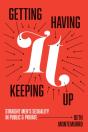 Getting It, Having It, Keeping It Up - Preview