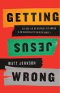 Getting Jesus Wrong - Preview