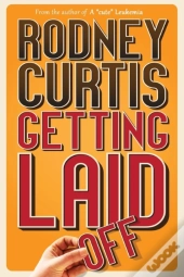 Getting Laid (Off)