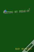 Getting My Freak On