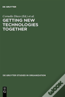 Getting New Technologies Together