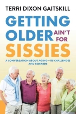 Capa do artigo Getting Older Ain'T For Sissies