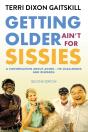Getting Older Ain'T For Sissies - Preview