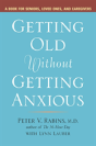 Getting Older Without Getting Anxious - Preview