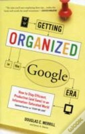 Getting Organized In The Google Era