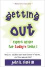 Getting Out; Expert Advice For Today'S Teens! - Preview